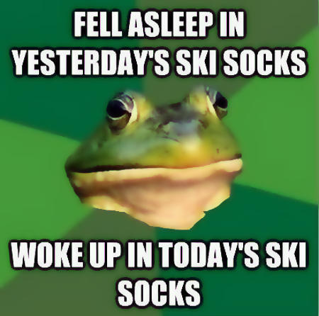 Fell asleep in yesterday's ski socks, woke up in today's ski socks.